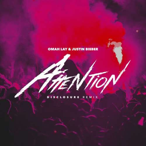 Attention (with Justin Bieber) - Disclosure Remix